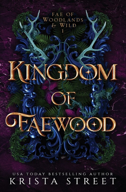 Kingdom of Faewood (Fae of Woodlands & Wild #1)