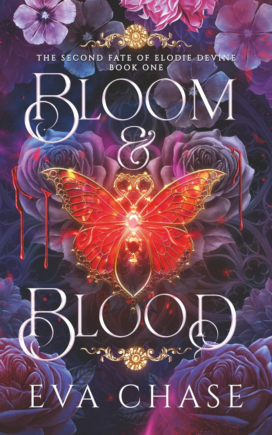 Bloom & Blood (The Second Fate of Elodie Devine #1)