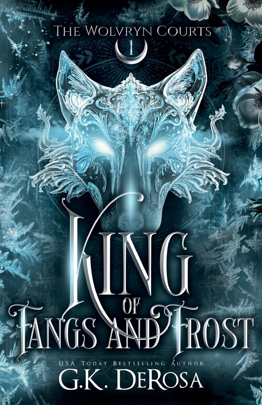 King of Fangs & Frost (The Wolvryn Courts #1)