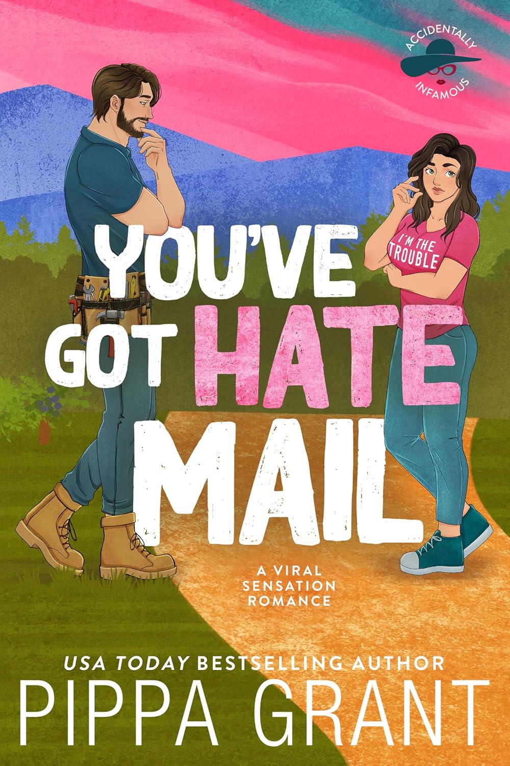 You've Got Hate Mail (Accidentally Infamous #1)
