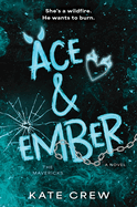 Ace & Ember (The Mavericks #2)