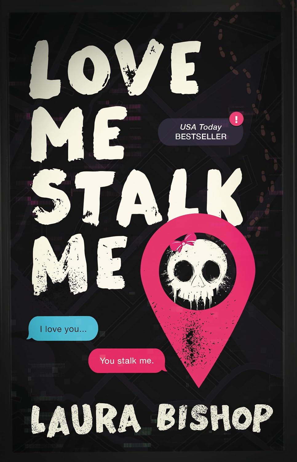 Love Me Stalk Me (Obsessively Yours #1)