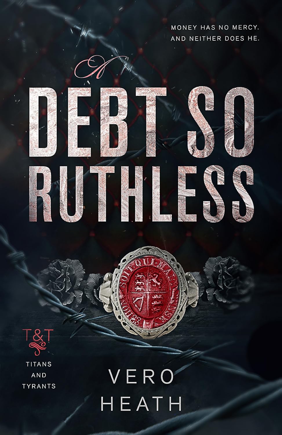 Debt So Ruthless (Titans and Tyrants #1)