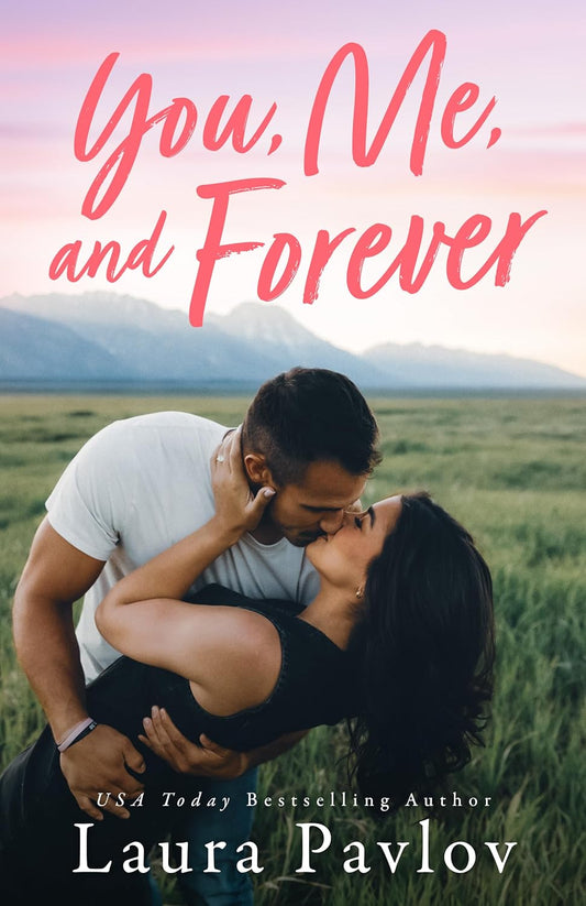 You, Me, and Forever (Blushing #1)